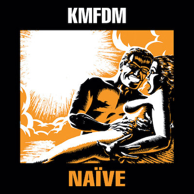 KMFDM Naive