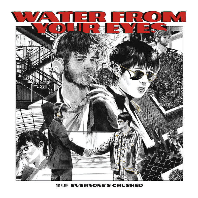 Water from your eyes everyone's crushed reviews