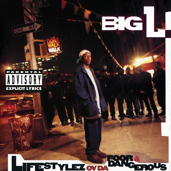 Big L Lifestylez of the Poor and Dangerous