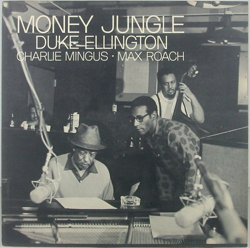 Duke Ellington, Charles Mingus, Max Roach - Money Jungle