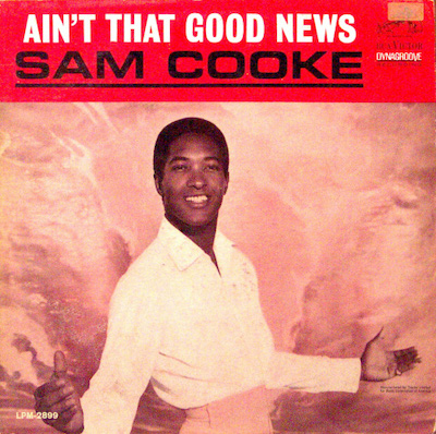 Sam Cooke - Ain't That Good News