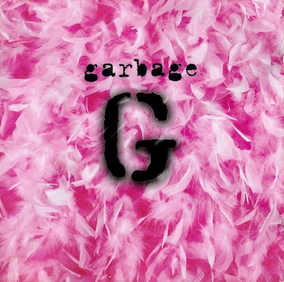 best alternative rock songs of the '90s - Garbage