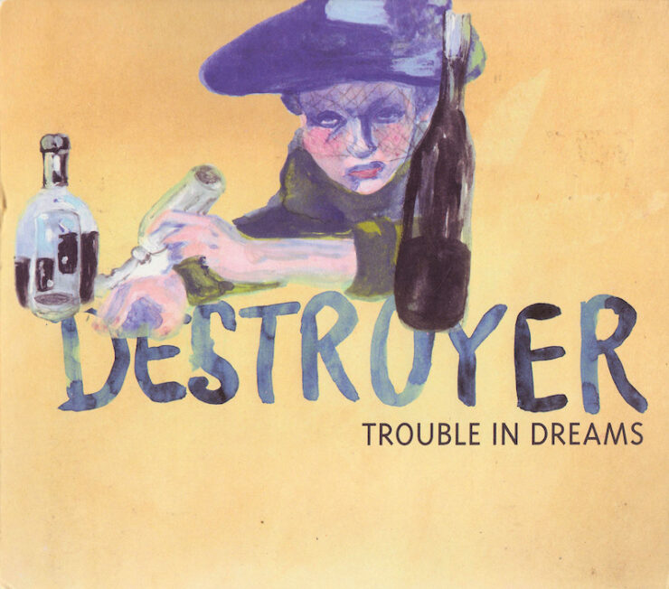 Destroyer Trouble in Dreams review