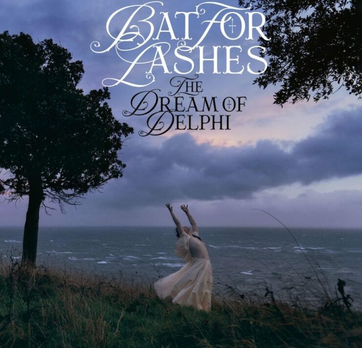 Bat for Lashes The Dream of Delphi review