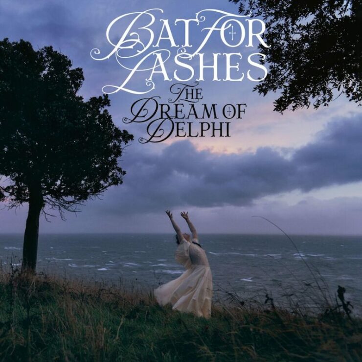 Bat for Lashes The Dream of Delphi review