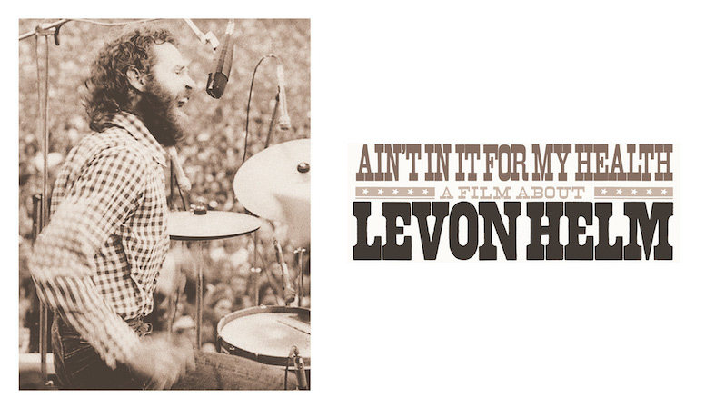 Levon Helm documentary - Ain't In it for my health