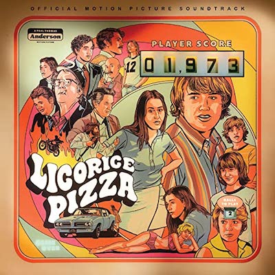 best movie soundtracks of the 21st century - Licorice Pizza