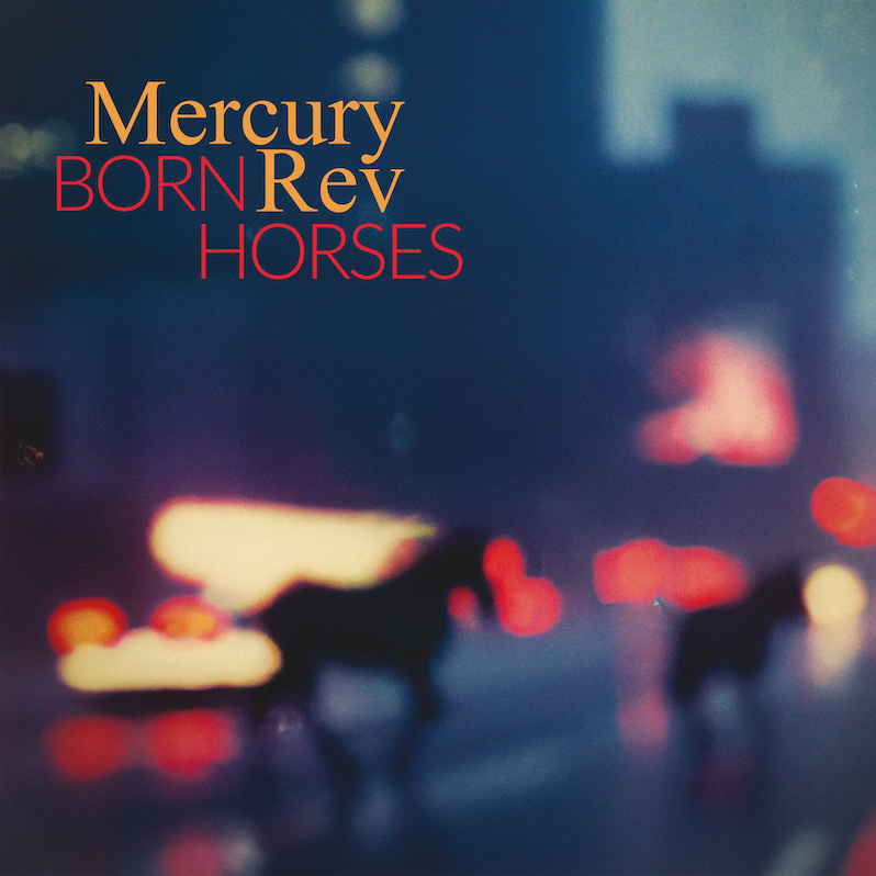 Mercury Rev new album Born Horses