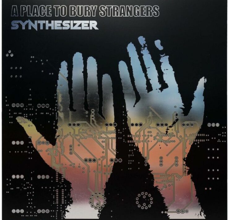 A Place to bury strangers synthesizer review