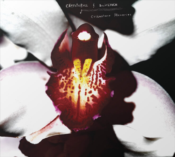 Chrystabell and David Lynch Cellophane Memories review
