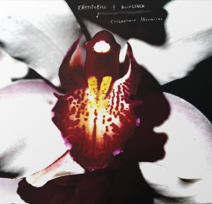 Chrystabell and David Lynch Cellophane Memories review