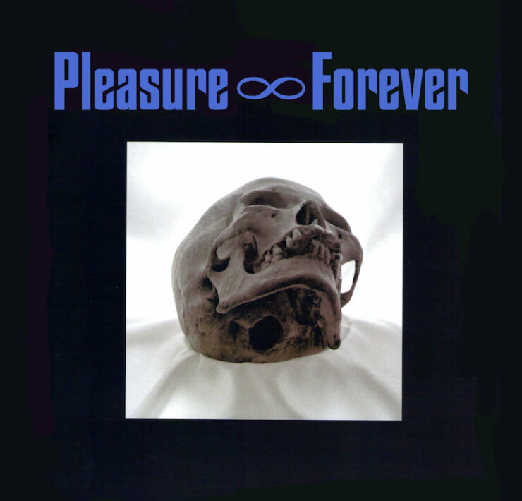 Pleasure Forever reissues