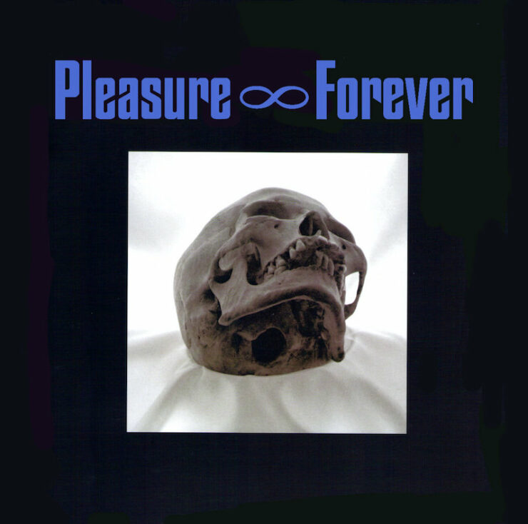 Pleasure Forever reissues