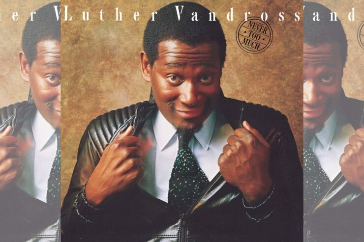 Luther Vandross Never Too Much