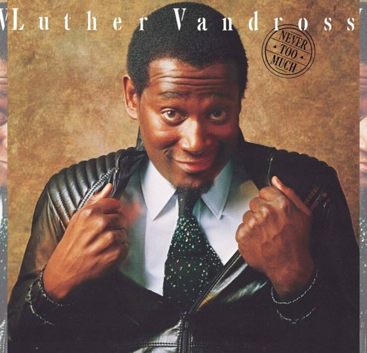 Luther Vandross Never Too Much