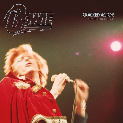 best david bowie live albums - Cracked Actor