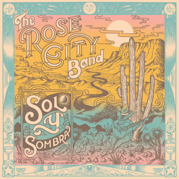 Rose City Band Sol y Sombra review