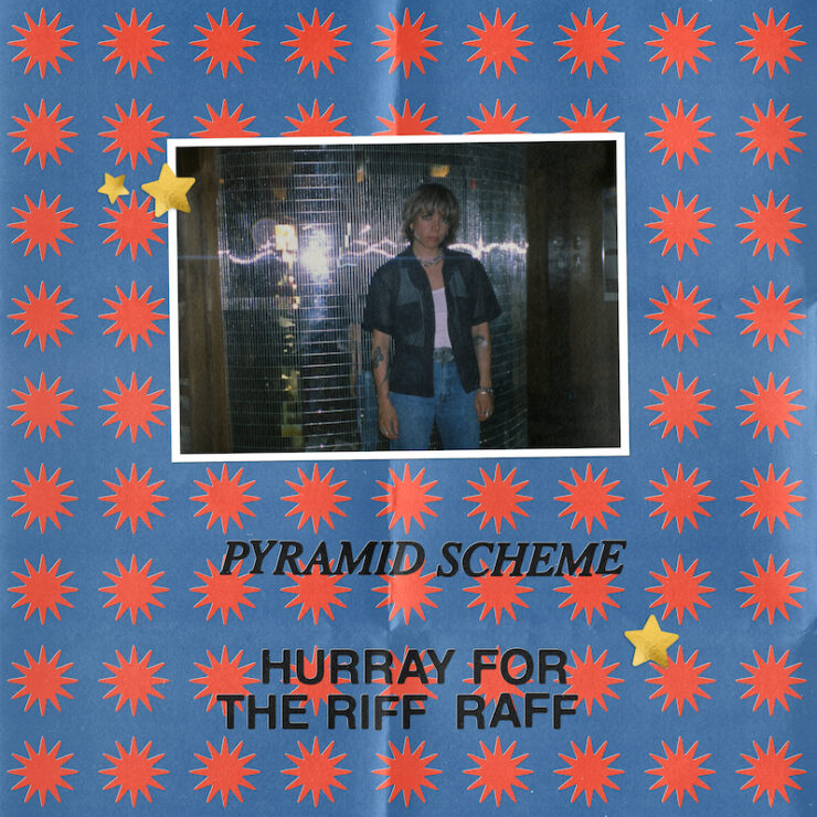 Hurray for the Riff Raff Pyramid Scheme