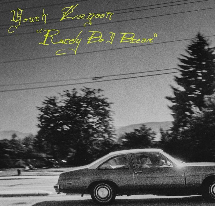 Youth Lagoon Rarely Do I Dream review
