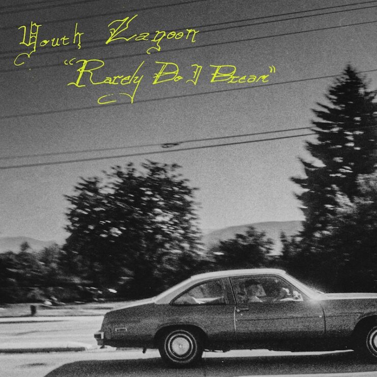 Youth Lagoon Rarely Do I Dream review