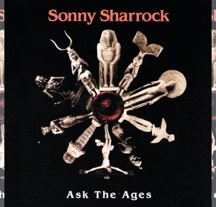Sonny Sharrock Ask the Ages