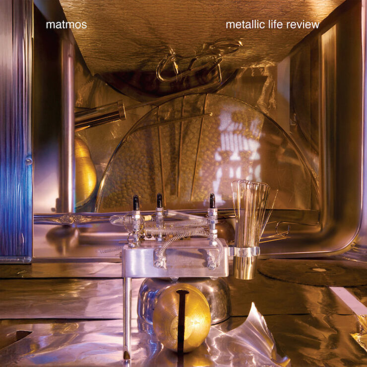 Matmos Metallic Life review review
