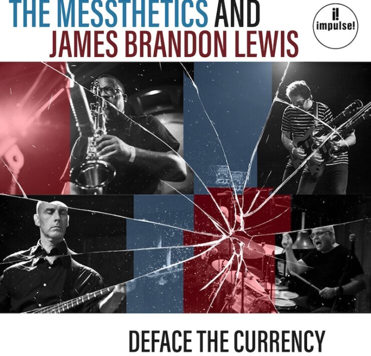 The Messthetics and James Brandon Lewis Deface the Currency review