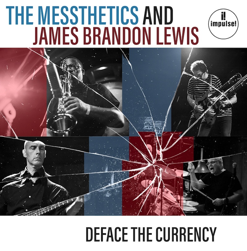 The Messthetics and James Brandon Lewis Deface the Currency review