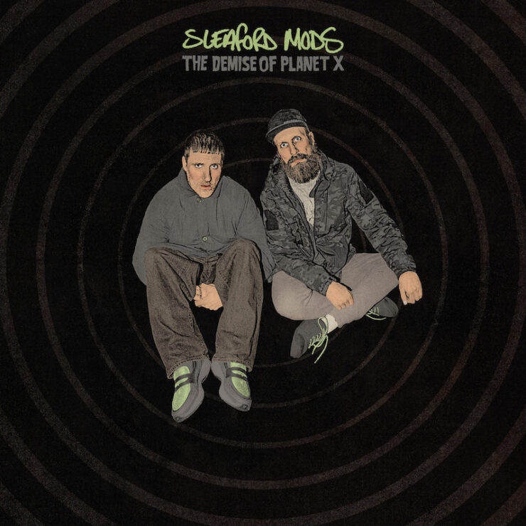 Sleaford Mods Demise of Planet X review