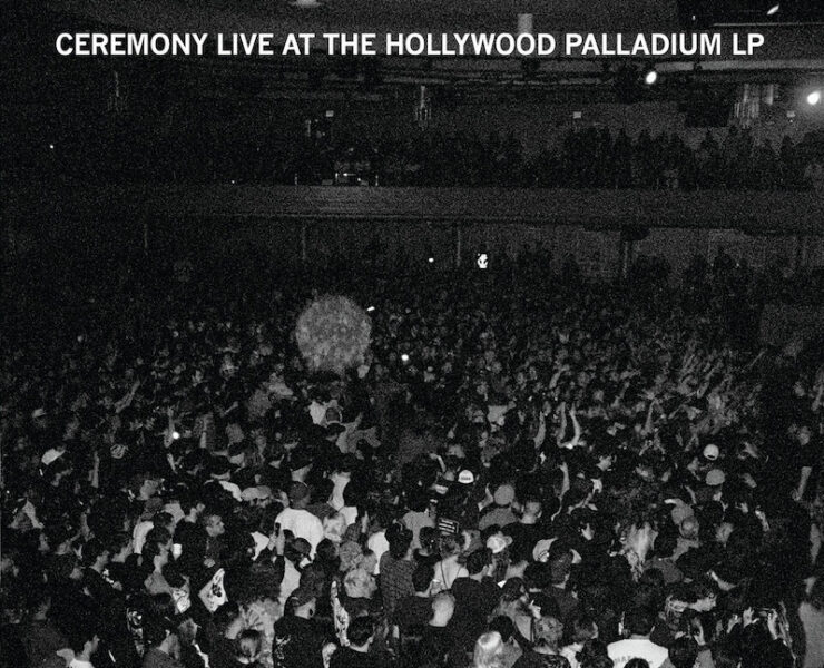 Ceremony live at the hollywood palladium