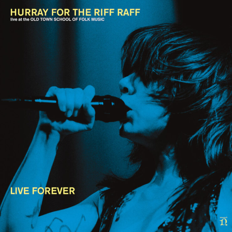 Hurray for the Riff Raff live album Live Forever