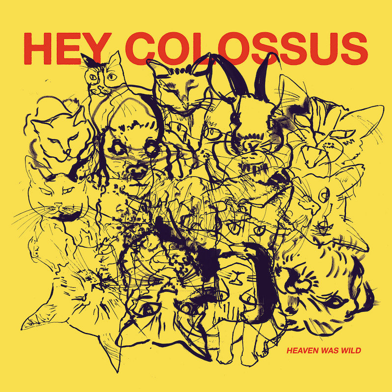 Hey Colossus Heaven Was Wild review