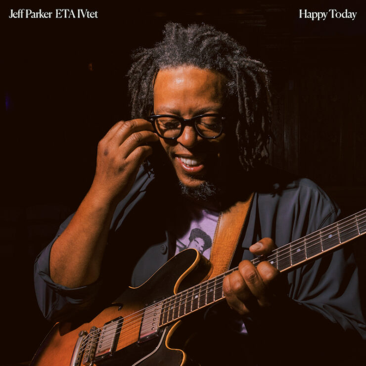 Jeff Parker ETA IVtet Happy Today review
