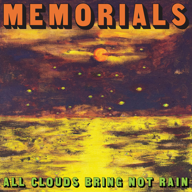 Memorials All Clouds Bring Not Rain review
