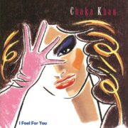 Chaka Khan I Feel For You