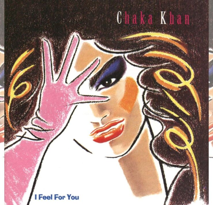 Chaka Khan I Feel For You