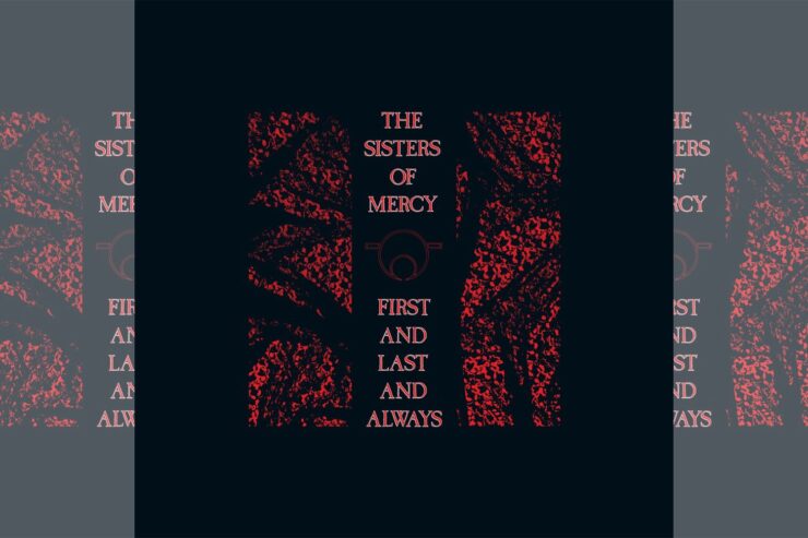Sisters of Mercy First and Last and Always hall of fame review
