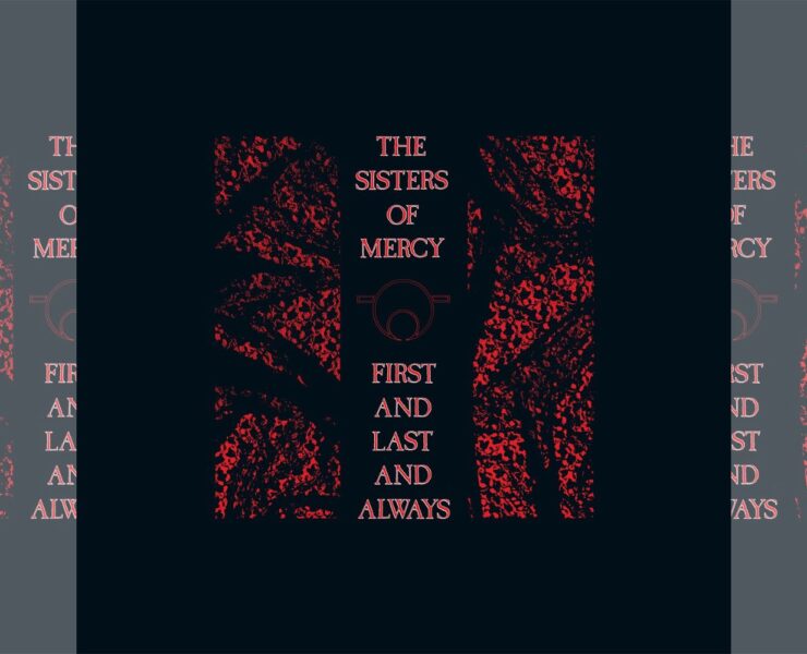 Sisters of Mercy First and Last and Always hall of fame review
