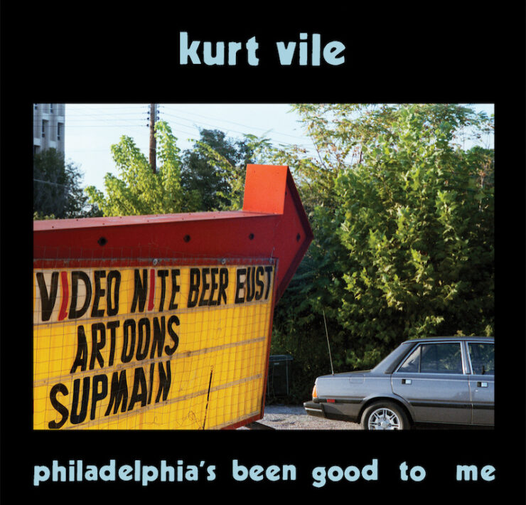 Kurt Vile Philadelphia's been good to me review