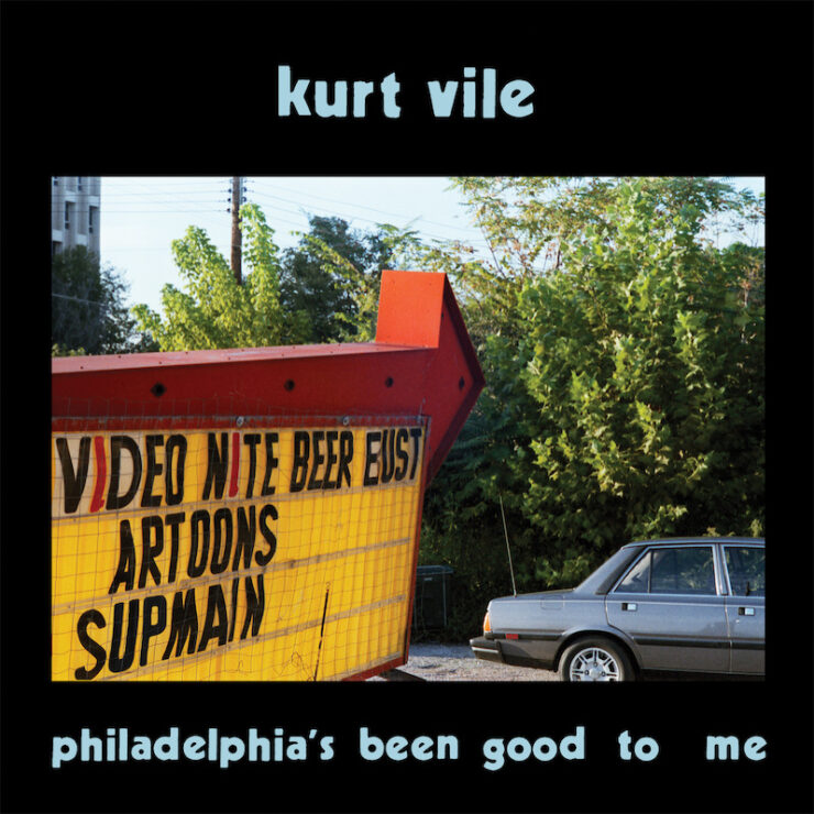 Kurt Vile Philadelphia's been good to me review